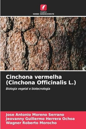Seller image for Cinchona vermelha (Cinchona Officinalis L.) for sale by moluna