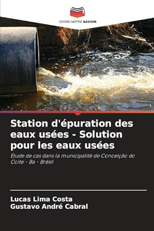 Bild des Verkufers fr Station d puration des eaux uses - Solution pour les eaux uses zum Verkauf von moluna