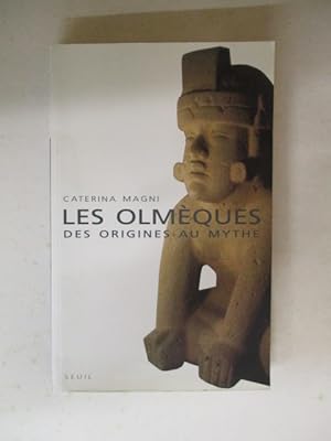 Seller image for Les Olmeques. Des origines au mythe for sale by GREENSLEEVES BOOKS