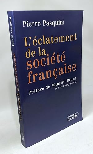 Seller image for L'Eclatement de la societ franaise for sale by crealivres
