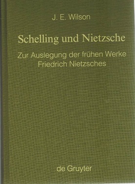 Schelling und Nietzsche. Zur Auslegung der frühen Werke Friedrich Nietzsches. Monographien und Te...