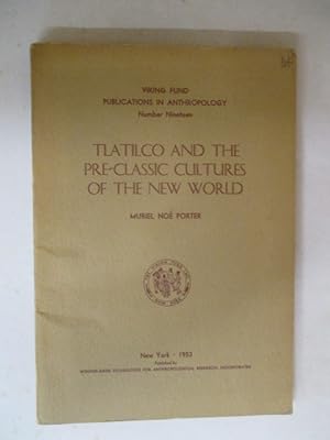 Seller image for Tlatilco and the Pre-Classic Cultures of the New World for sale by GREENSLEEVES BOOKS