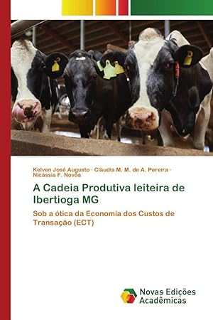 Bild des Verkufers fr A Cadeia Produtiva leiteira de Ibertioga MG zum Verkauf von moluna