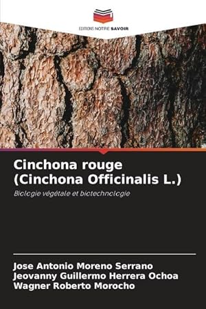 Seller image for Cinchona rouge (Cinchona Officinalis L.) for sale by moluna