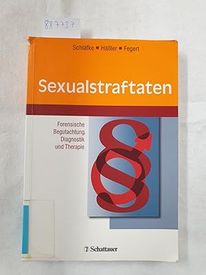 Seller image for Sexualstraftaten: Forensische Begutachtung, Diagnostik und Therapie : for sale by Versand-Antiquariat Konrad von Agris e.K.