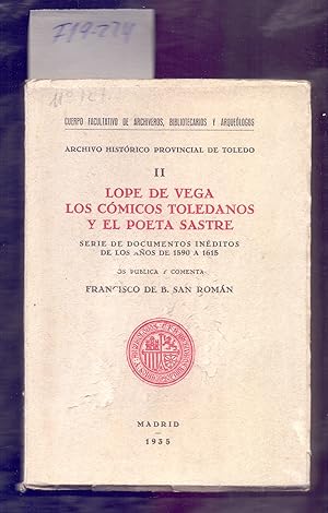 Immagine del venditore per LOPE DE VEGA, LOS COMICOS TOLEDANOS Y EL POETA SASTRE, SERIE DE LOS DOCUMENTOS INEDITOS DE LOS AOS DE 1590 A 1615 venduto da Libreria 7 Soles
