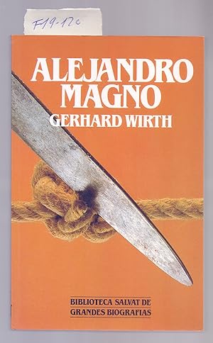 Seller image for ALEJANDRO MAGNO (BIOGRAFIA) for sale by Libreria 7 Soles