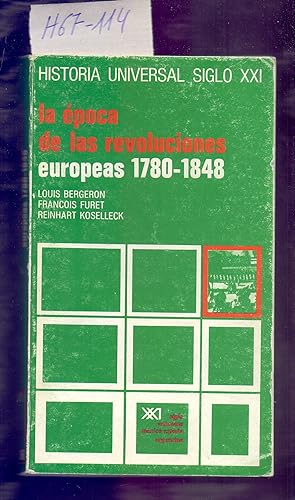Seller image for LA EPOCA DE LAS REVOLUCIONES EUROPEAS, 1780-1848 for sale by Libreria 7 Soles