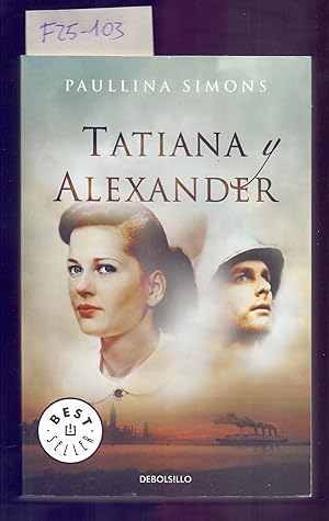 Seller image for TATIANA Y ALEXANDER for sale by Libreria 7 Soles