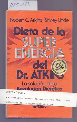Seller image for DIETA DE LA SUPER ENERGIA DEL DR. ATKINS, LA SOLUCION DE LA REVOLUCION DIETETICA O LA FATIGA Y LA DEPRESION, SE SENTIRA MEJOR QUE NUNCA for sale by Libreria 7 Soles
