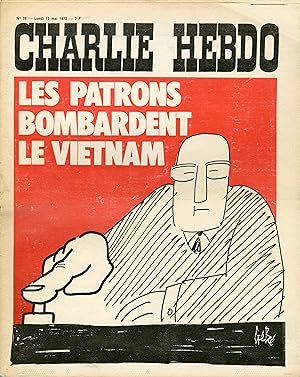 "CHARLIE HEBDO N°78 du 15/5/1972" Gébé : LES PATRONS BOMBARDENT LE VIETNAM