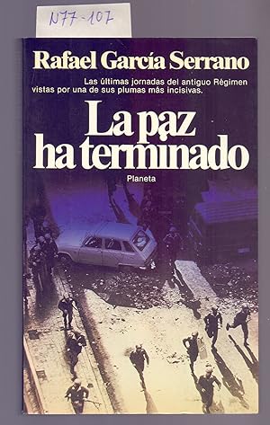 Seller image for LA PAZ HA TERMINADO - LOS "DIETARIOS PERSONALES" DE 1974 Y 1975 for sale by Libreria 7 Soles