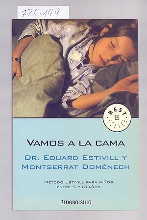 Seller image for VAMOS A LA CAMA, METODO ESTIVILL PARA NIOS ENTRE 5 Y 13 AOS for sale by Libreria 7 Soles