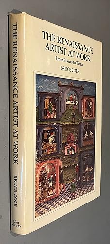 Seller image for The Renaissance Artist at Work. From Pisano to Titian for sale by Elder Books