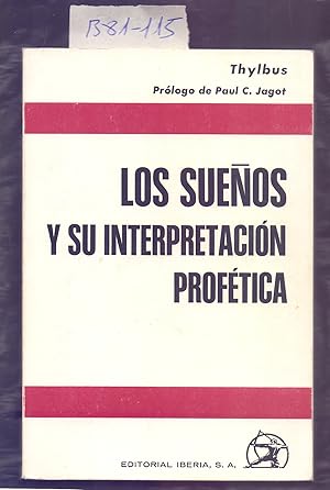 Bild des Verkufers fr LOS SUEOS Y SU INTERPRETACION PROFETICA zum Verkauf von Libreria 7 Soles