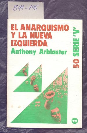 Seller image for EL ANARQUISMO Y LA NUEVA IZQUIERDA for sale by Libreria 7 Soles