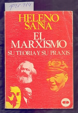 Seller image for EL MARXISMO, SU TEORIA Y SU PRAXIS for sale by Libreria 7 Soles