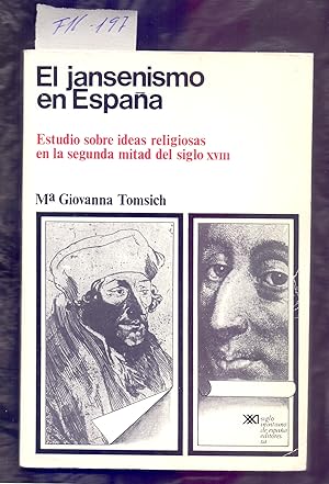 Seller image for EL JANSENISMO EN ESPAA - ESTUDIO SOBRE IDEAS RELIGIOSAS EN LA SEGUNDA MITAD DEL SIGLO XVIII for sale by Libreria 7 Soles