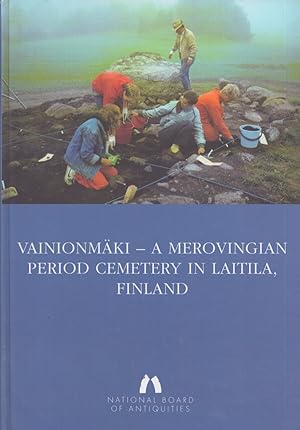 Seller image for Vainionmki : A Merovingian Period Cemetery in Laitila, Finland for sale by Moraine Books