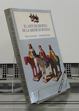 Image du vendeur pour El arte belenstico de la Regin de Murcia mis en vente par Librera Dilogo