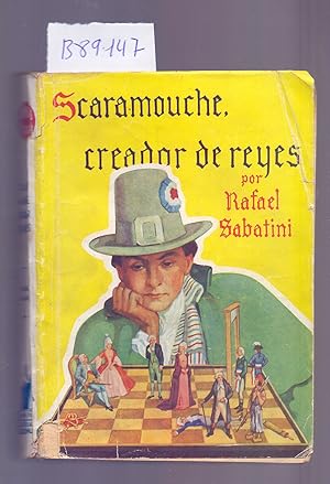Immagine del venditore per SCARAMOUCHE, CREADOR DE REYES venduto da Libreria 7 Soles