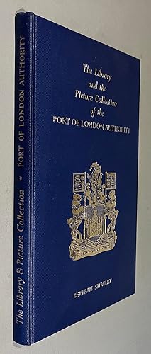 Bild des Verkufers fr The Library and the Picture Collection of the Port of London Authority zum Verkauf von Elder Books