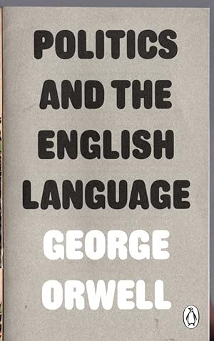 Seller image for POLITICS AND THE ENGLISH LANGUAGE for sale by Mr.G.D.Price