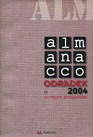Almanacco Odradek 2004 di scritture antagoniste