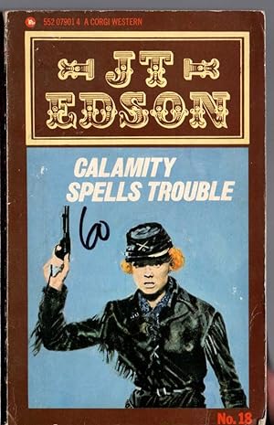 Seller image for CALAMITY SPELLS TROUBLE for sale by Mr.G.D.Price