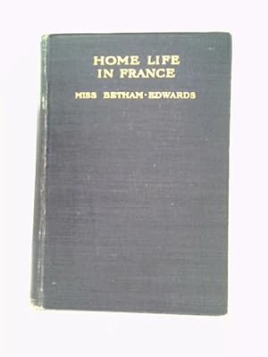 Image du vendeur pour Home Life in France mis en vente par World of Rare Books