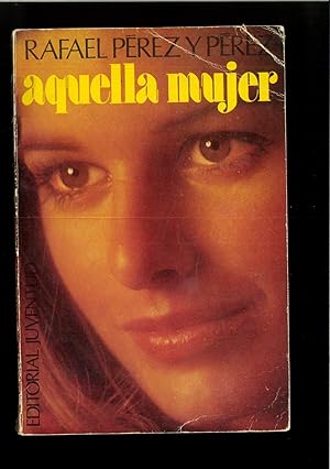 Seller image for Aquella mujer for sale by Papel y Letras