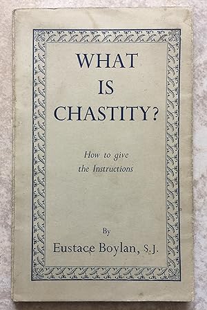 Image du vendeur pour Whay is Chastity? How to give the Instructions. mis en vente par Joe Collins Rare Books