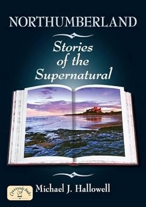 Seller image for Northumberland Stories of the Supernatural (Stories of the Supernatural S.) for sale by WeBuyBooks