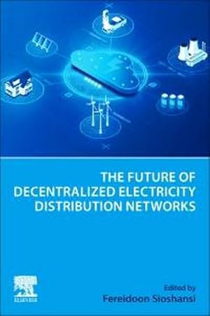 Seller image for The Future of Decentralized Electricity Distribution Networks for sale by AHA-BUCH GmbH
