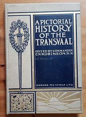 A Pictorial History of South Africa and The Transvaal