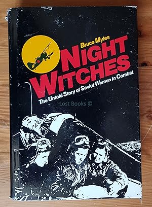 Image du vendeur pour Night Witches: The Untold Story of Soviet Women in Combat mis en vente par All Lost Books