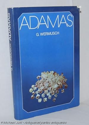 Adamas. Diamanten in Geschichte und Geschichten.