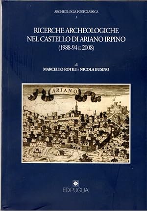Ricerche archeologiche nel Castello di Ariano Irpino (1988-94 e 2008)