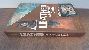 Seller image for Leather as Art and Craft (Creative Arts and Crafts S.) for sale by BoundlessBookstore