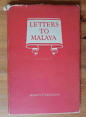 Letters to Malaya: Written from England to Alexander Nowell M.C.S. of Ipoh