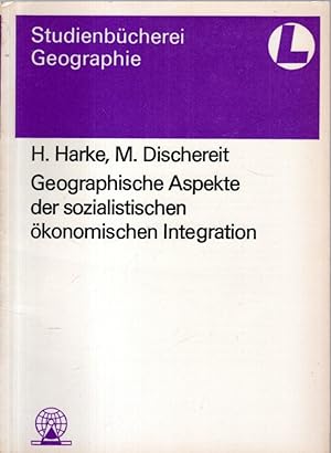 Geographische Aspekte der sozialistischen ökonomischen Integration.