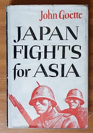Japan Fights for Asia