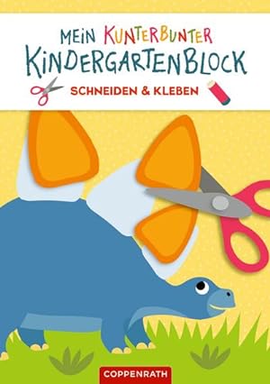 Bild des Verkufers fr Mein kunterbunter Kindergartenblock : Schneiden & Kleben (Dinosaurier) zum Verkauf von Smartbuy