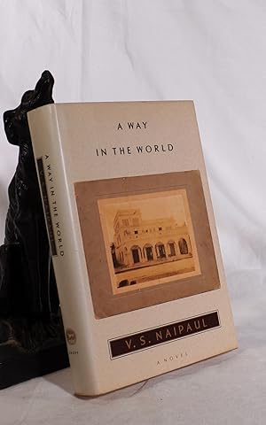 Bild des Verkufers fr A WAY IN THE WORLD. A Novel zum Verkauf von A&F.McIlreavy.Buderim Rare Books