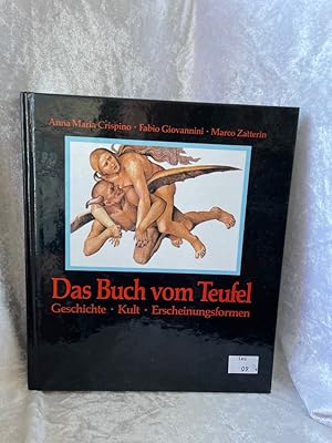 Bild des Verkufers fr Das Buch vom Teufel. Geschichte, Kult, Erscheinungsformen Geschichte - Kult - Erscheinungsformen zum Verkauf von Antiquariat Jochen Mohr -Books and Mohr-