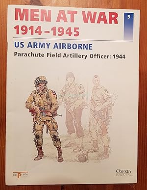 Men at War 1914-1945: US Army Airborne, Parachute Field Artillery Officer, 1944