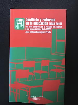 Imagen del vendedor de Conflicto y reforma en la educacion (1986-2010) a la venta por Vrtigo Libros