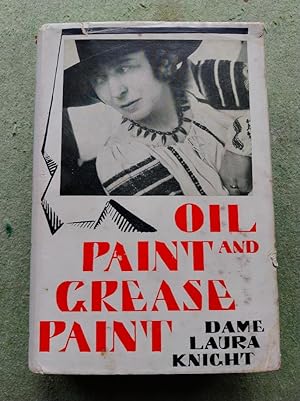 Oil Paint and Grease Paint, the Autobiography of Laura Knight
