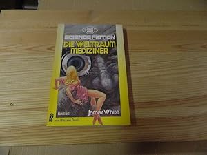 Imagen del vendedor de Die Weltraum-Mediziner : Science-fiction-Roman. Aus d. Amerikan. von Heinz Nagel / Ullstein-Bcher ; Nr. 3331 : Ullstein 2000 a la venta por Versandantiquariat Schfer