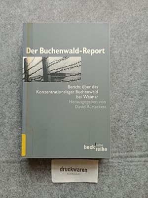 Bild des Verkufers fr Der Buchenwald-Report : Bericht ber das Konzentrationslager Buchenwald bei Weimar. Beck'sche Reihe 1458. Teil von Anne-Frank-Shoah-Bibliothek. zum Verkauf von Druckwaren Antiquariat